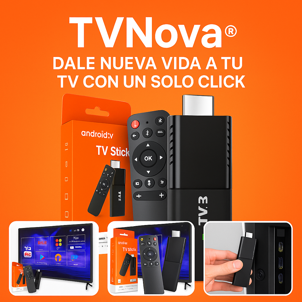 TVNOVA® DALE NUEVA VIDA A TU TV CON UN SOLO CLICK