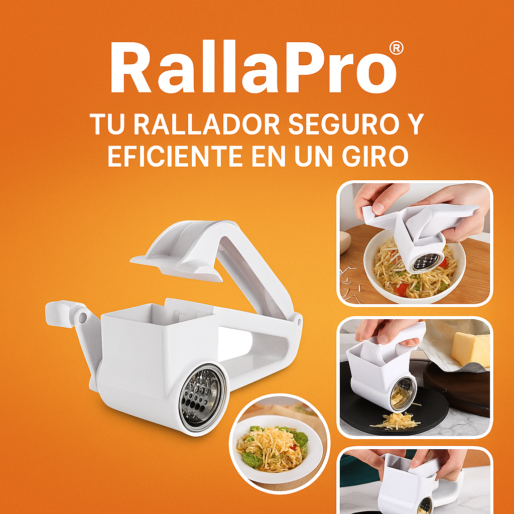 RALLAPRO® TU RALLADOR SEGURO Y EFICIENTE EN UN GIRO